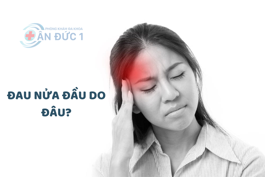Đau nửa đầu do đâu