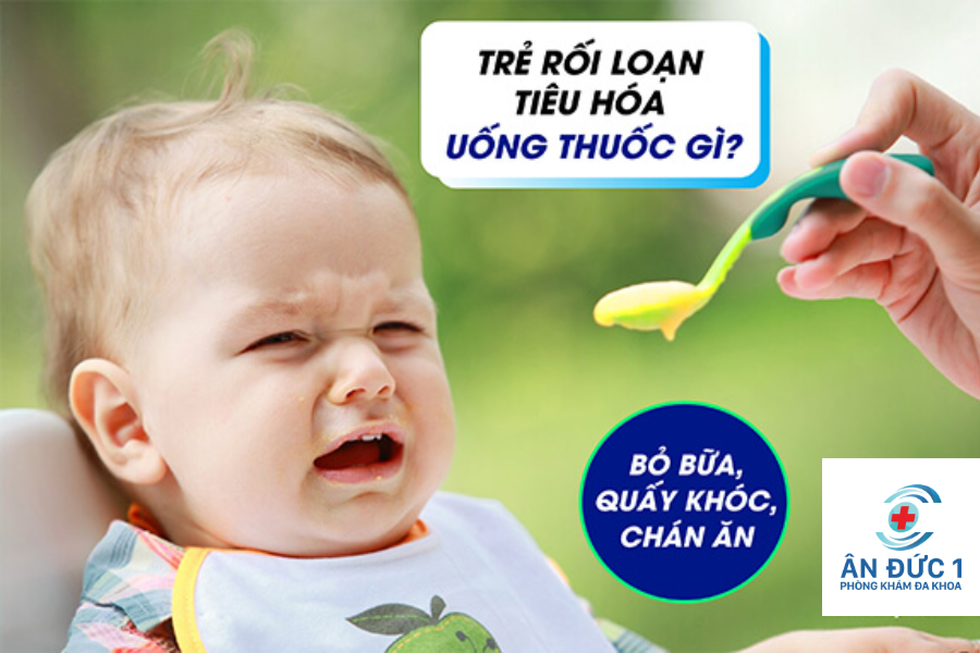 TRẺ BỊ RỐI LOẠN TIÊU HÓA UỐNG THUỐC GÌ?