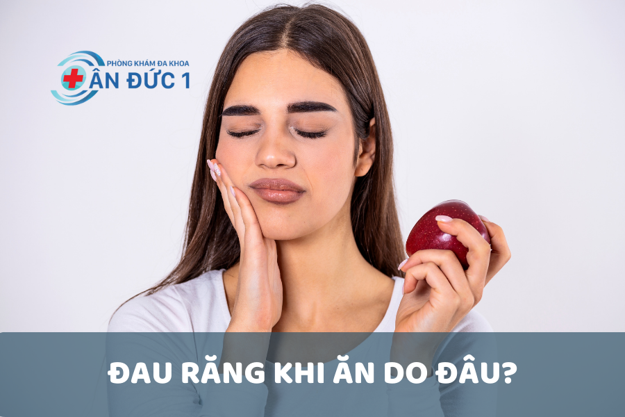 ĐAU RĂNG KHI ĂN DO ĐÂU?