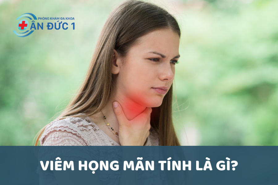 Viêm họng mãn tính là gì