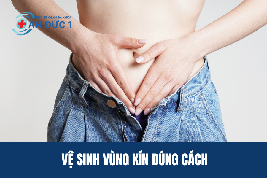 Vệ sinh vùng kín đúng cách