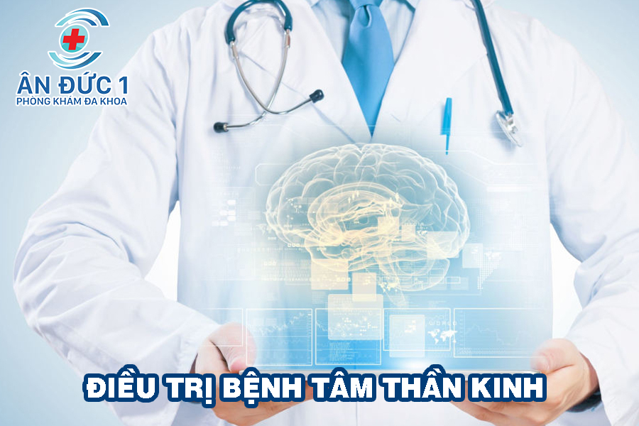 Điều trị bệnh lý tâm thần kinh